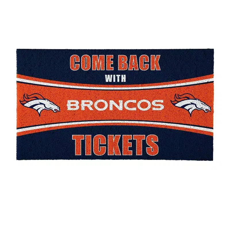 Evergreen Come Back with Tickets Denver Broncos 28 x 16 Woven PVC Indoor Outdoor Doormat
